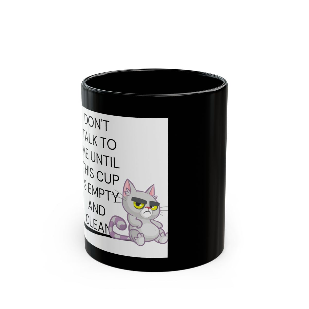 Funny coffee mug featuring a grumpy cat design with the text Don't talk to me until this cup is empty and clean