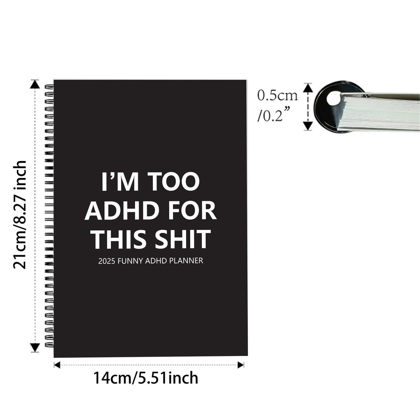 I'm Too 2025 Funny ADHD Planner